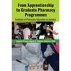From Apprenticeship to Graduate Pharmacy Programmes: Evolution of Pharmacy Education in Jamaica - Paperback