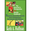 The Gourmet's Vinaigrettes and Salads Cookbook: Superb Nouvelle Salads and Vinaigrettes for Lunch and Dinner - Hardcover