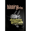 Kissing Dead Girls - Paperback