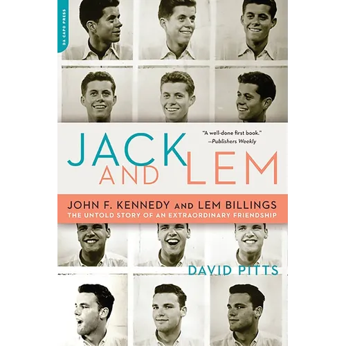 Jack and Lem: John F. Kennedy and Lem Billings: The Untold Story of an Extraordinary Friendship - Paperback