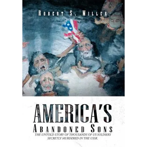 America's Abandoned Sons - Hardcover