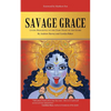 Savage Grace: Living Resiliently in the Dark Night of the Globe - Paperback