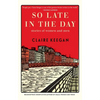 So Late in the Day: Stories of Women and Men - Hardcover