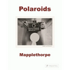 Robert Mapplethorpe: Polaroids - Paperback