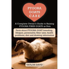 Pygora Goats Care: A Complete Owner's Guide to Raising Pygora Fiber Goats as Pets: Facts about Pygora Goat Breeding, Lifespan, Personalit - Paperback