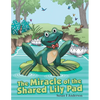 The Miracle of the Shared Lily Pad - Paperback