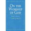 On the Worship of God - Paperback