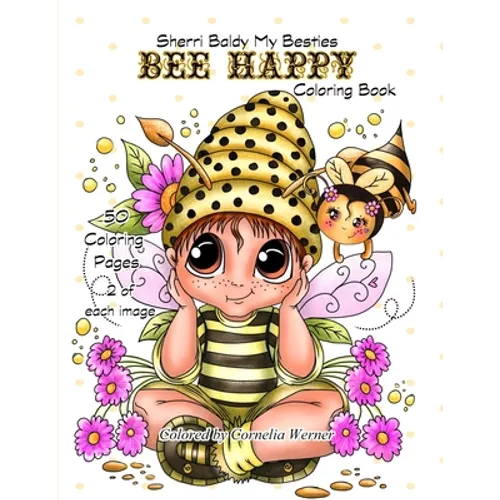 Sherri Baldy My Besties Bee Happy Coloring Book - Paperback