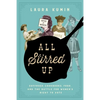 All Stirred Up: Suffrage Cookbooks, Food, and the Battle for Women's Right to Vote - Hardcover