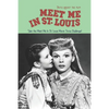 Facts about the film Meet Me In St. Louis: Take the Meet Me In St. Louis Movie Trivia Challenge! - Paperback
