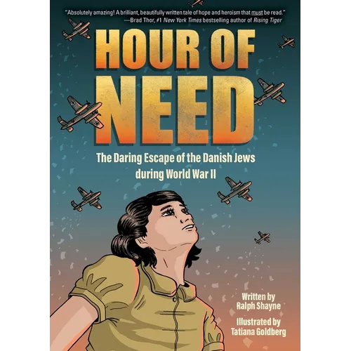 Hour of Need: The Daring Escape of the Danish Jews During World War II: A Graphic Novel - Paperback