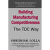 Building Manufacturing Competitiveness - The TOC Way - Paperback