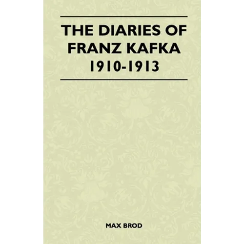The Diaries of Franz Kafka 1910-1913 - Paperback