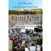 Miracle Nation: Seventy Stories About The Spirit Of Israel: A Tribute To Rebirth In The Land Of Our Ancestors - Paperback
