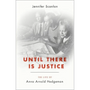 Until There Is Justice: The Life of Anna Arnold Hedgeman - Hardcover