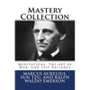Mastery Collection: Meditations, The Art of War, and Self Reliance - Paperback