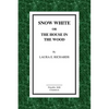 Snow-White or the House in the Wood - Paperback