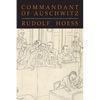 Commandant of Auschwitz: The Autobiography of Rudolf Hoess - Paperback