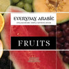 Everyday Arabic: Fruits: English/Arabic Simple Sentence Book - Paperback
