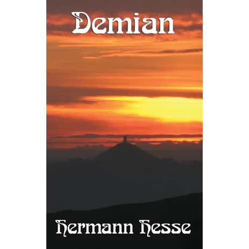 Demian: A Classic Novel of Youth, Identity, and Spiritual Awakening - Hardcover