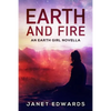 Earth and Fire: An Earth Girl Novella - Paperback