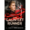 The Gauntlet Runner - Hardcover