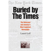 Buried by the Times: The Holocaust and America's Most Important Newspaper - Paperback