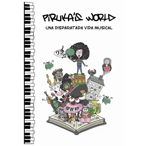 Piruka's World: Una disparatada vida musical - Paperback