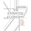 The Expertise Economy: How the Smartest Companies Use Learning to Engage, Compete, and Succeed - Hardcover