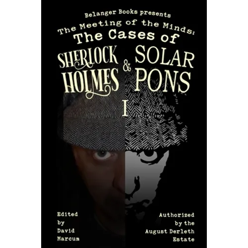 The Meeting of the Minds: The Cases of Sherlock Holmes & Solar Pons 1 - Paperback