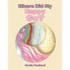 Where Did My Happy Go? - Paperback