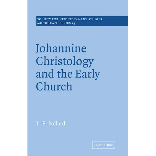 Johannine Christology and the Early Church - Paperback