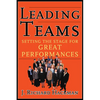 Leading Teams: Setting the Stage for Great Performances - Hardcover
