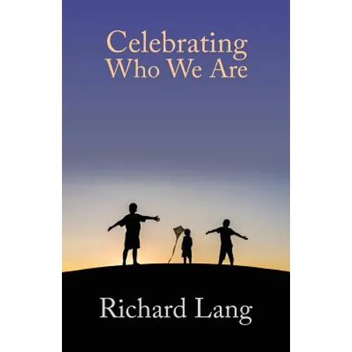 Celebrating Who We Are - Paperback