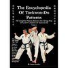 The Encyclopedia of Taekwon-Do Patterns, Vol 1 - Paperback