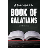 A Teacher's Guide to the Book of Galatians - Paperback
