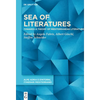Sea of Literatures: Towards a Theory of Mediterranean Literature - Hardcover