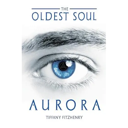 The Oldest Soul - Aurora - Paperback