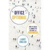 Office Optional: How to Build a Connected Culture with Virtual Teams - Paperback
