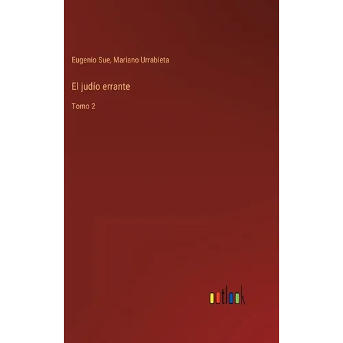 El judío errante: Tomo 2 - Hardcover