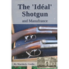 The Idéal Shotgun: and Manufrance - Paperback