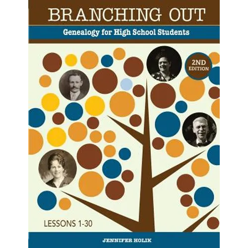 Branching Out: Genealogy for High School Students - Paperback