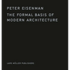 The Formal Basis of Modern Architecture - Hardcover