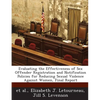 Evaluating the Effectiveness of Sex Offender Registration and Notification Policies for Reducing Sexual Violence Against Women, Final Report - Paperback