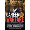Career Warfare: 10 Rules for Building a Sucessful Personal Brand on the Business Battlefield - Paperback