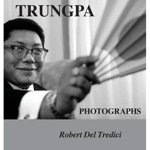 Trungpa Photographs - Hardcover