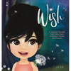 Wish: A Journey Through Your Little One's Innermost Wishes and Dreams - Hardcover