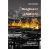 Bangkok in a Nutshell: A real pocket guide to Thailand's City of Angels - Paperback