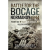 Normandy 1944: The Fight for Point 103, Tilly-Sur-Seulles and Vilers Bocage - Hardcover