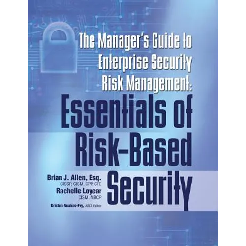 Manager's Guide to Enterprise Security Risk Management: Essentials of Risk-Based Security - Paperback